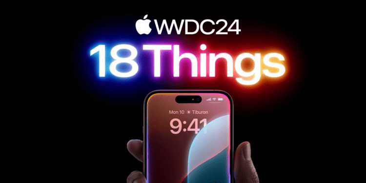 Promotional image for WWDC 2024 highlighting '18 Things' with an iPhone showcasing the new iOS 18 features, emphasizing the latest advancements and updates in Apple's software ecosystem.